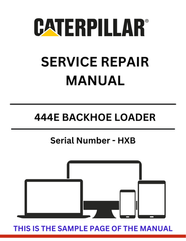 Discover the comprehensive CAT 444E Backhoe Loader Service Repair Manual (S/N - HXB). Get expert guidance for maintenance and repairs to keep your machine running smoothly.