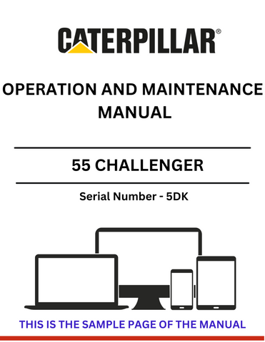 Discover the CAT 55 Challenger Operation and Maintenance Manual for S/N 5DK. Access essential guidelines for optimal performance and upkeep of your equipment.