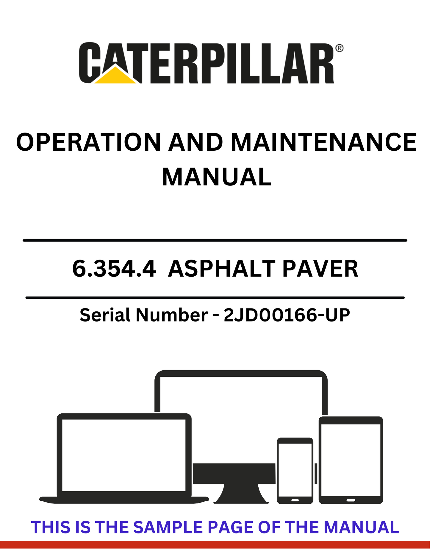 Discover the comprehensive CAT 6.354.4 Asphalt Paver Operation and Maintenance Manual for S/N 2JD00166-UP. Ensure optimal performance and longevity of your equipment.