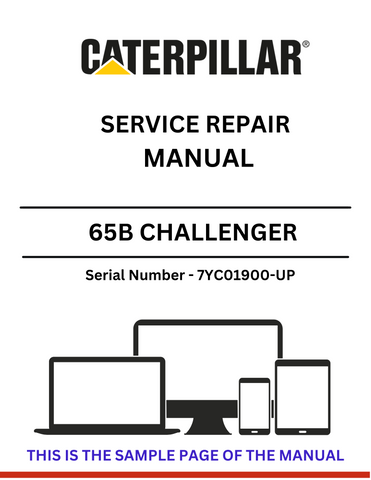 Discover the CAT 65B Challenger Service Repair Manual for S/N 7YC01900-UP. Access detailed guides and troubleshooting tips for optimal maintenance.