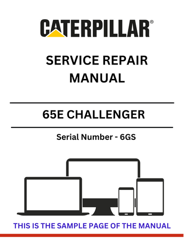 Discover the comprehensive CAT 65E Challenger service repair manual for S/N 6GS. Access detailed guides and troubleshooting tips for optimal performance.