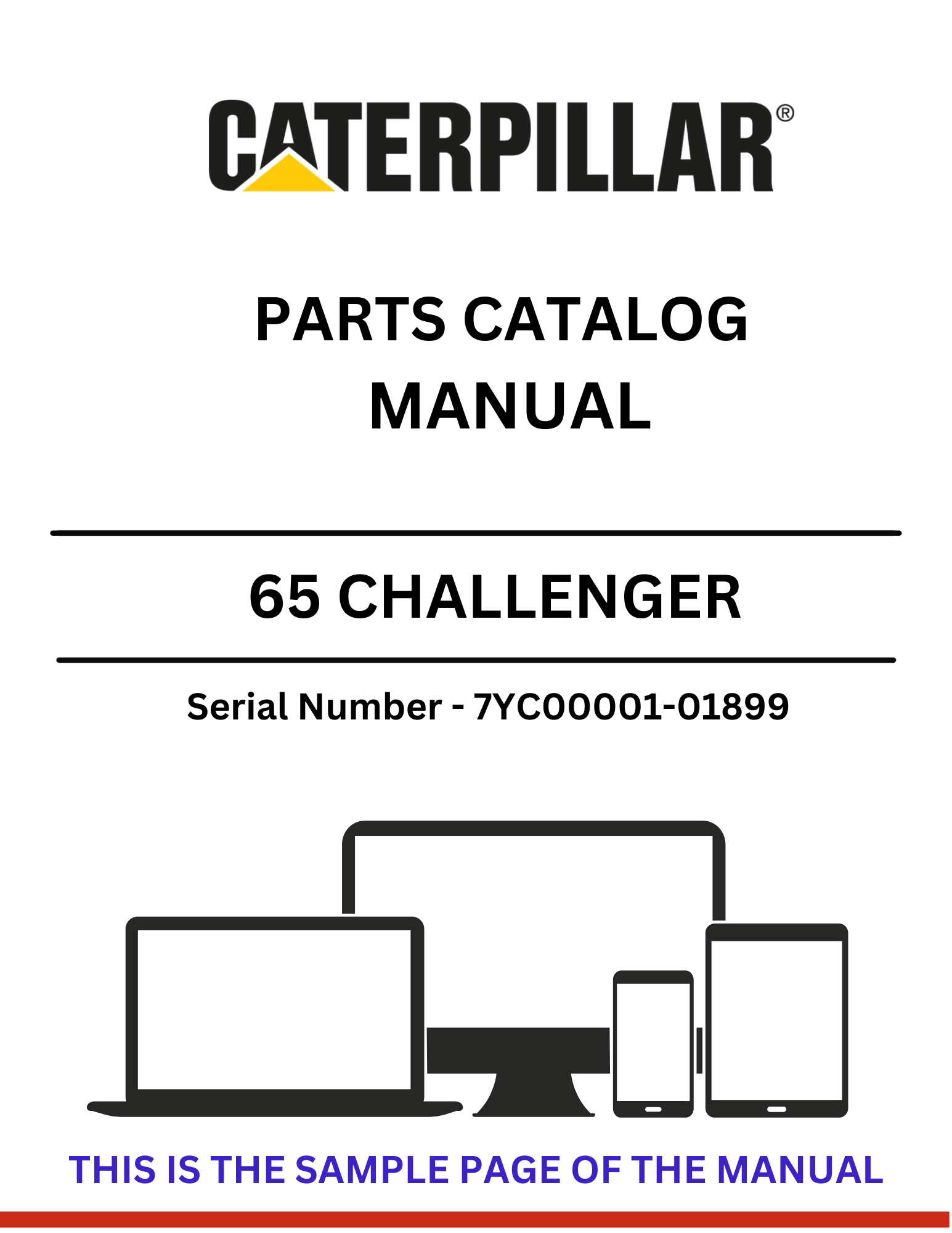 Discover the CAT 65 Challenger Parts Catalog Manual for S/N 7YC00001-01899. Find detailed parts information and enhance your equipment's performance today.