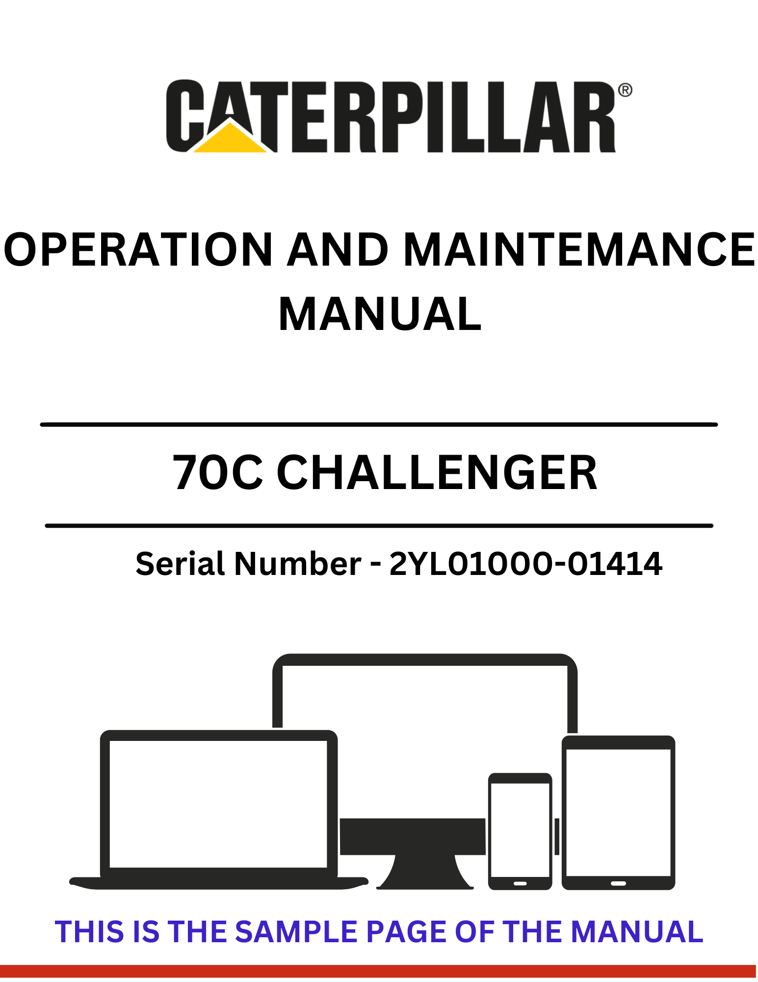 Discover the CAT 70C Challenger Operation and Maintenance Manual for S/N 2YL01000-01414, powered by the reliable 3306 engine. Essential guidance for optimal performance.
