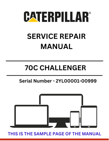  Discover the comprehensive CAT 70C Challenger Service Repair Manual for S/N 2YL00001-00999. Access detailed guides and troubleshooting tips for optimal performance.