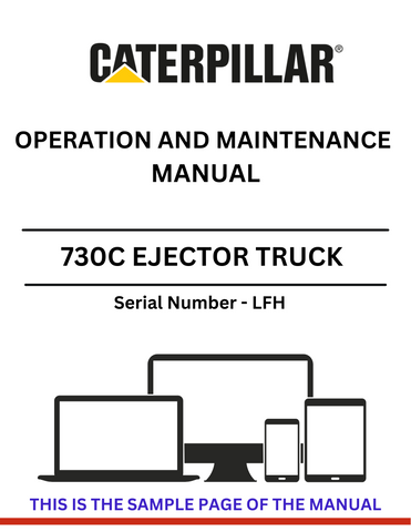 Access the CAT 730C Ejector Truck Operation and Maintenance Manual for S/N -LFH. Enhance your truck's efficiency with detailed operational and maintenance insights.