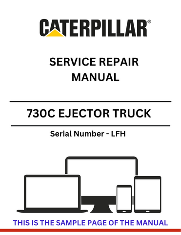 Discover the comprehensive CAT 730C Ejector Truck Service Repair Manual (S/N -LFH) for expert guidance on maintenance and repairs. Enhance your truck's performance today.