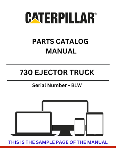 Access the CAT 730 Ejector Truck Parts Catalog Manual S/N -B1W for detailed parts listings and specifications. Ensure your truck operates at peak performance.