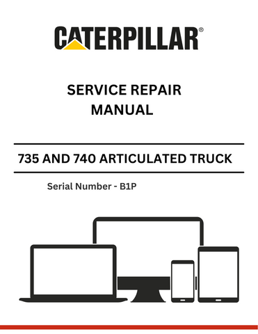Discover comprehensive service and repair manuals for CAT 735 and 740 articulated trucks. Access detailed guidance tailored for S/N - B1P models.