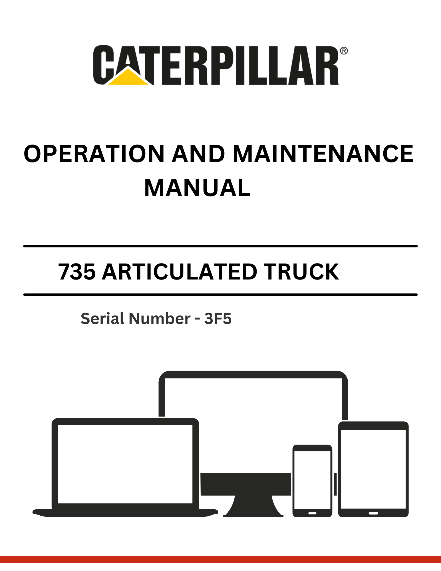  Discover the comprehensive CAT 735 Articulated Truck Operation and Maintenance Manual (S/N - 3F5) for optimal performance and longevity of your equipment.