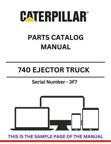  Discover the comprehensive CAT 740 Ejector Truck Parts Catalog Manual (S/N - 3F7). Find detailed specifications and essential parts for optimal performance.