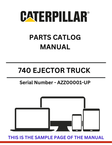  Discover high-quality CAT 740 Ejector Truck parts and access the comprehensive catalog manual for S/N AZZ00001-UP. Enhance your equipment's performance today.