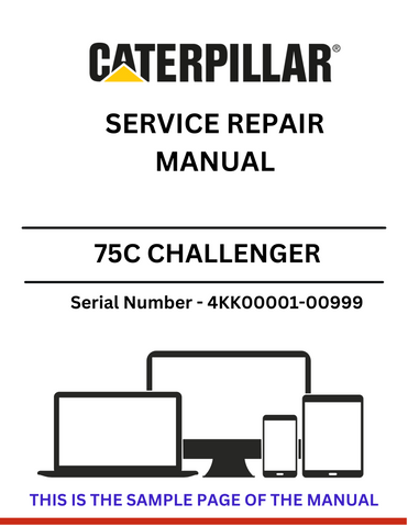 Discover the CAT 75C Challenger Service Repair Manual for S/N 4KK00001-00999, powered by the 3176 engine. Essential guidance for effective maintenance.