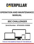 Discover the CAT 85C Challenger Operation and Maintenance Manual for S/N 9TK00001-00999, powered by the 3176 engine. Essential guidance for optimal performance.