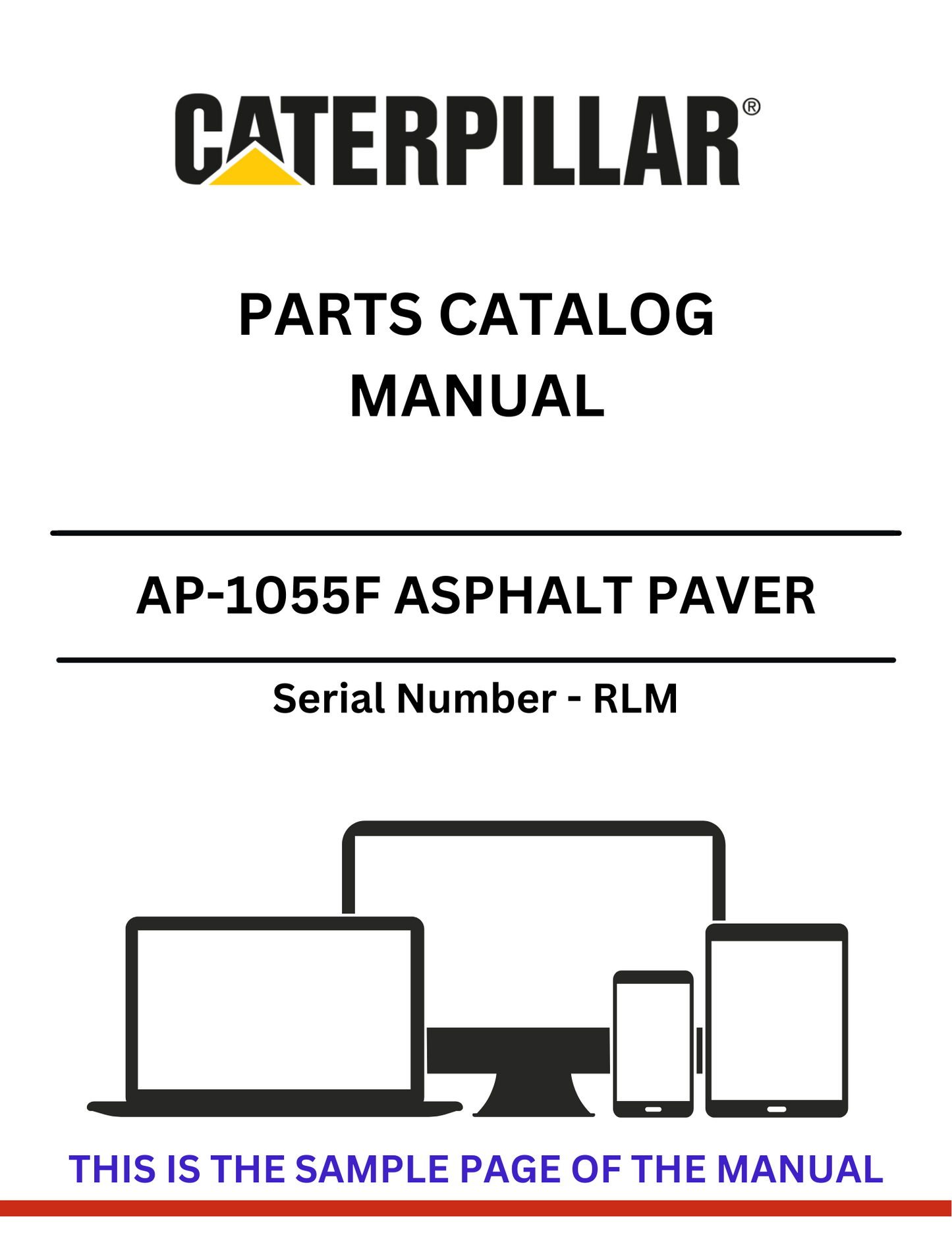 Discover the CAT AP-1055F Asphalt Paver Parts Catalog Manual (S/N - RLM). Find detailed parts information and enhance your equipment's performance today.