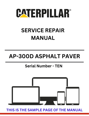 Discover the CAT AP-300D Asphalt Paver Service Repair Manual for S/N - TEN. Access essential maintenance tips and repair guidance for optimal performance.