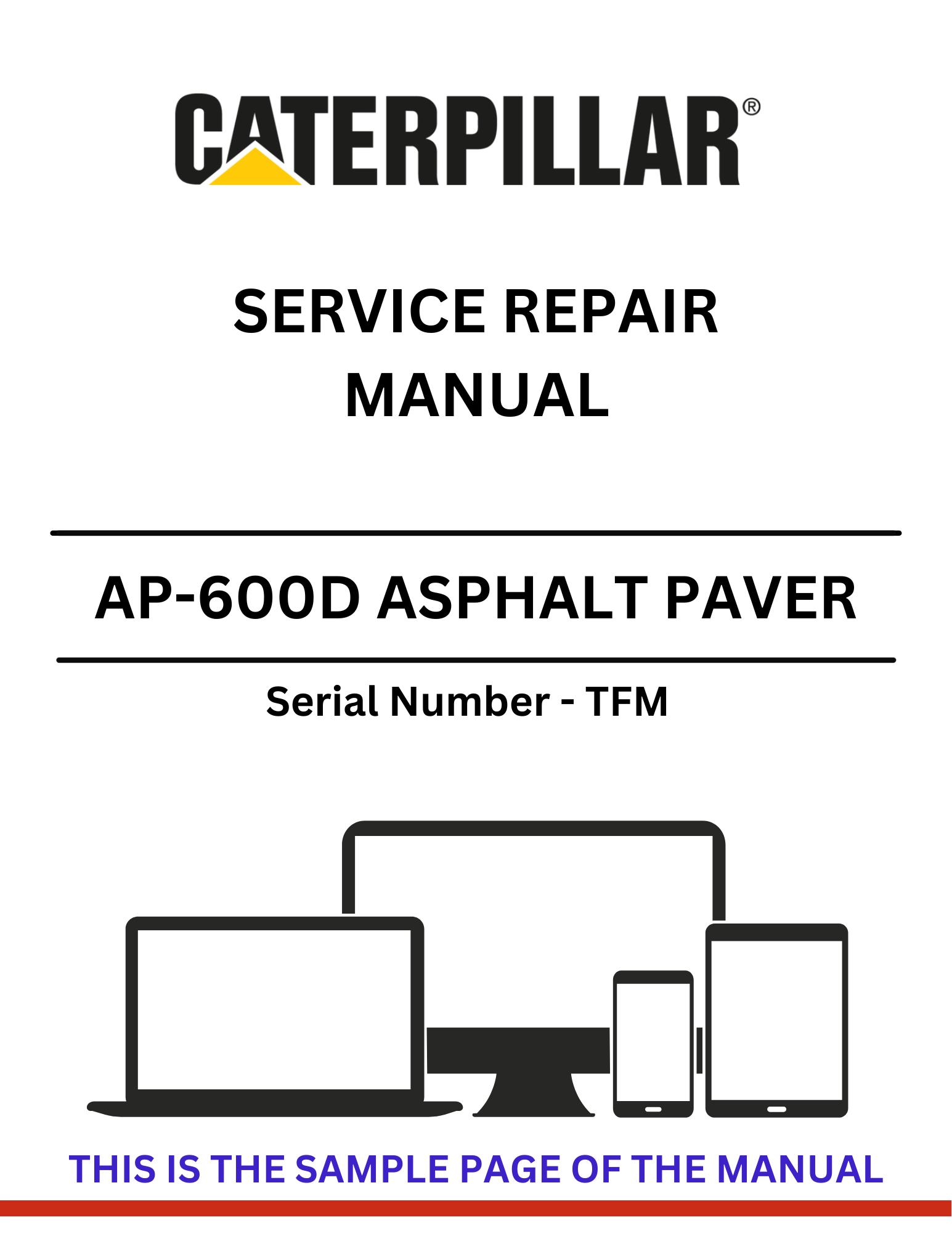 Discover the comprehensive CAT AP-600D Asphalt Paver service repair manual. Access detailed instructions and troubleshooting tips for S/N - TFM to ensure optimal performance.