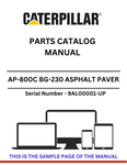 Access the comprehensive CAT AP-800C BG-230 Asphalt Paver Parts Catalog Manual for S/N 9AL00001-UP, featuring the robust 3054 engine. Get the parts you need!