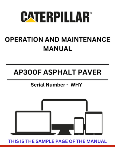 Discover the CAT AP300F Asphalt Paver Operation and Maintenance Manual. Learn essential tips and guidelines for optimal performance and longevity of your equipment.