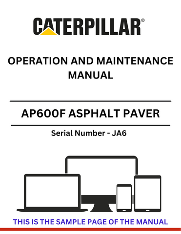 Discover the comprehensive operation and maintenance manual for the CAT AP600F Asphalt Paver S/N - JA6. Ensure optimal performance and longevity of your equipment.