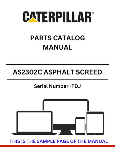  Explore the comprehensive CAT AS2302C Asphalt Screed Parts Catalog Manual (S/N - TDJ). Find essential parts and maintenance guidelines for optimal performance.
