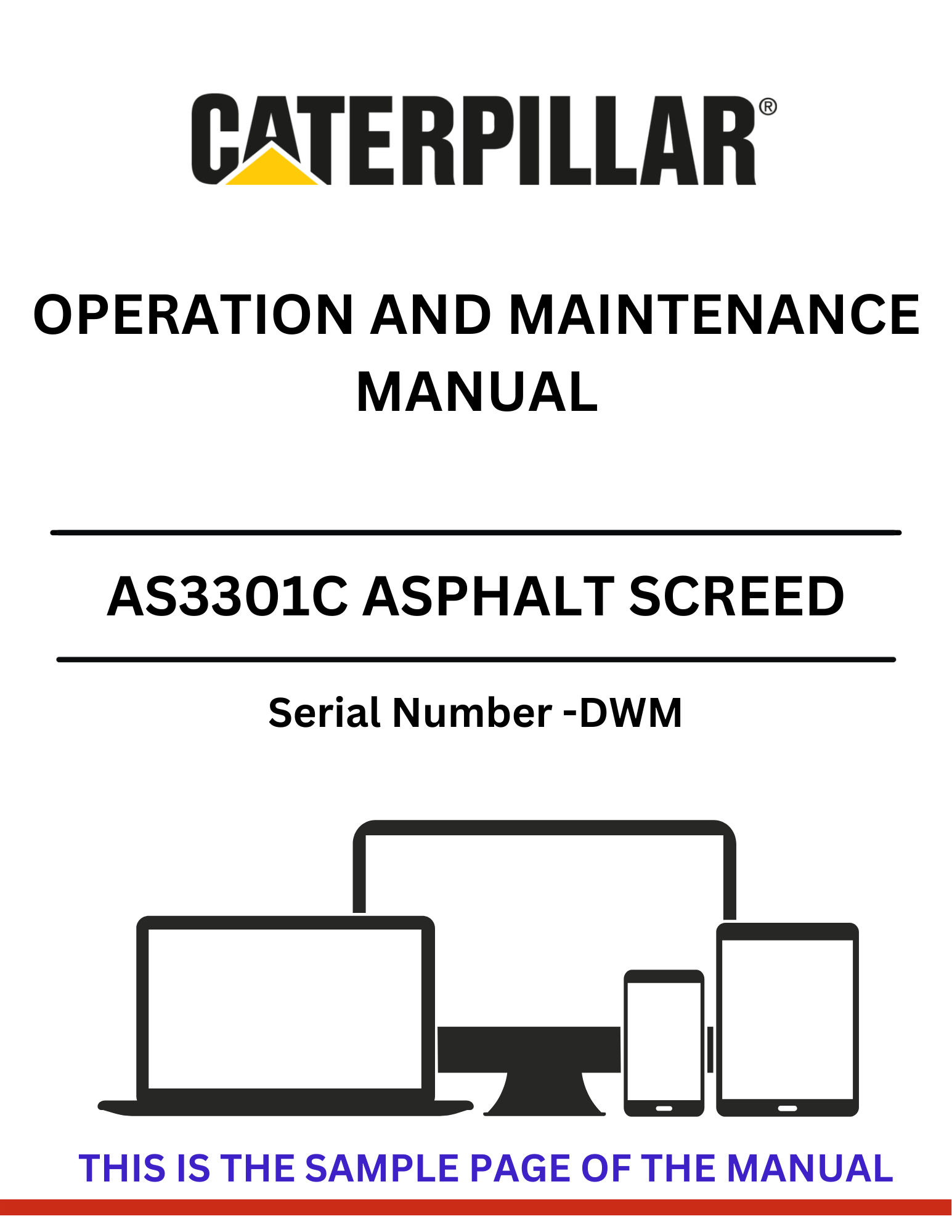 Discover the CAT AS3301C Asphalt Screed Operation and Maintenance Manual (S/N - DWM). Ensure optimal performance and longevity with expert guidance.
