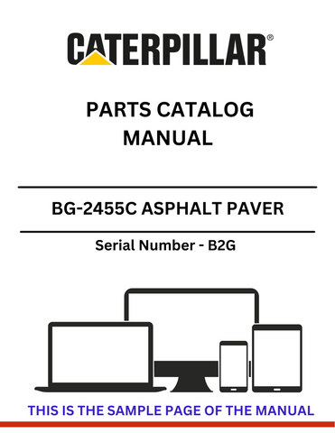 Discover the CAT BG-2455C Asphalt Paver Parts Catalog Manual S/N - B2G. Find detailed parts information and specifications for efficient maintenance.