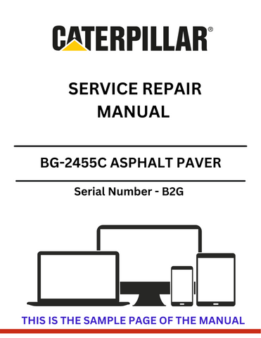  Discover the CAT BG-2455C Asphalt Paver Service Repair Manual (S/N - B2G) for comprehensive guidance on maintenance and repairs to keep your equipment running smoothly.