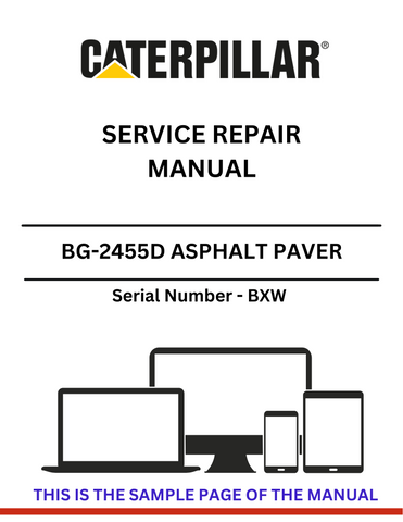 Discover the CAT BG-2455D Asphalt Paver Service Repair Manual (S/N - BXW) for expert guidance on maintenance and repairs to keep your equipment running smoothly.