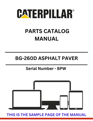 Access the CAT BG-260D Asphalt Paver Parts Catalog Manual (S/N - BPW) for comprehensive parts listings and maintenance guidelines to keep your equipment running smoothly.