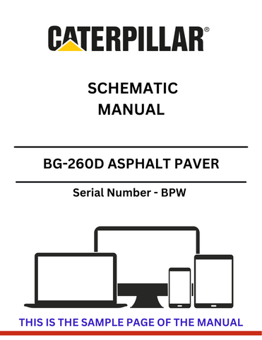 Access the CAT BG-260D Asphalt Paver Schematic Manual (S/N - BPW) for comprehensive diagrams and operational guidance to optimize your equipment performance.