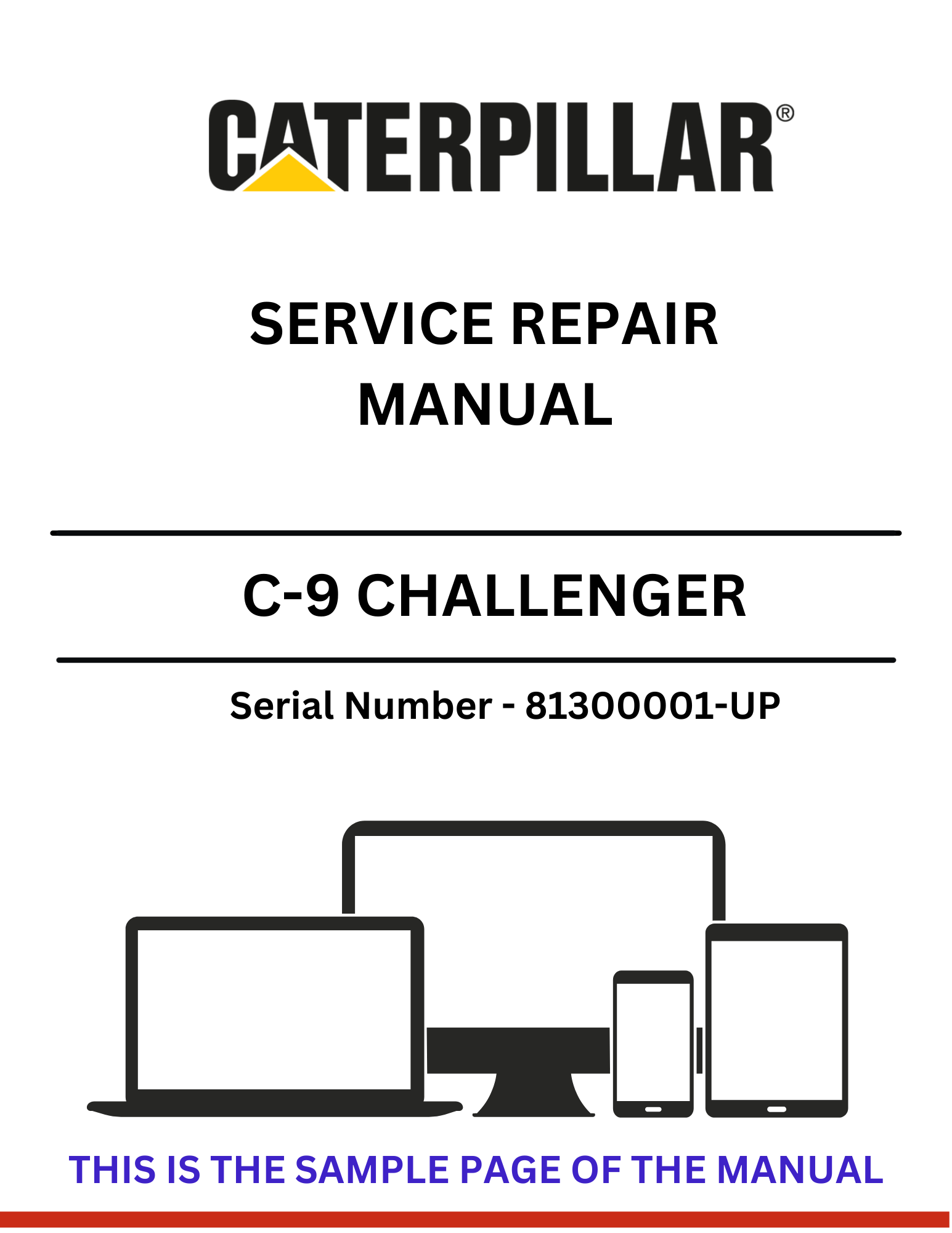 Discover the comprehensive CAT C-9 Challenger Service Repair Manual for S/N 81300001-UP. Access expert guidance for efficient maintenance and repairs.