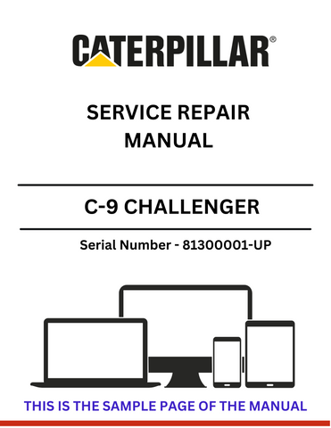 Discover the comprehensive CAT C-9 Challenger Service Repair Manual for S/N 81300001-UP. Access expert guidance for efficient maintenance and repairs.