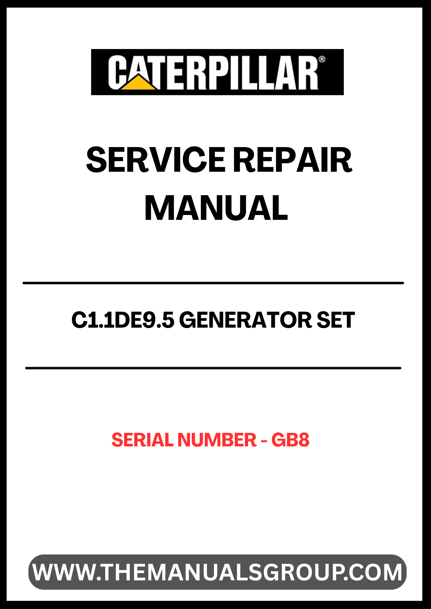 Ensure your CAT C1.1DE9.5 Generator Set operates at peak performance with the comprehensive Service Repair Manual, specifically designed for serial number GB8. This manual is an essential resource for technicians and operators, providing detailed instructions and insights to troubleshoot and maintain your generator effectively.