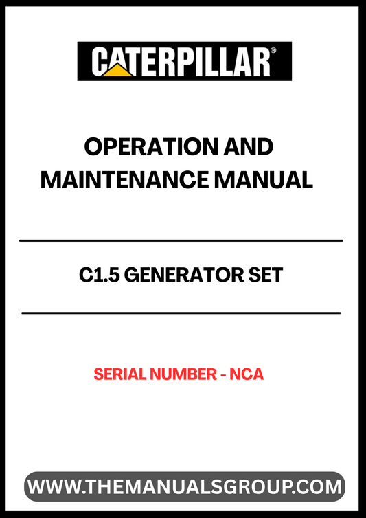 Discover the essential CAT C1.5 Generator Set Operation and Maintenance Manual, designed specifically for serial number NCA. This comprehensive guide provides detailed instructions to ensure optimal performance and longevity of your generator set. With clear diagrams and step-by-step procedures, you can easily navigate through operation protocols and maintenance tasks.