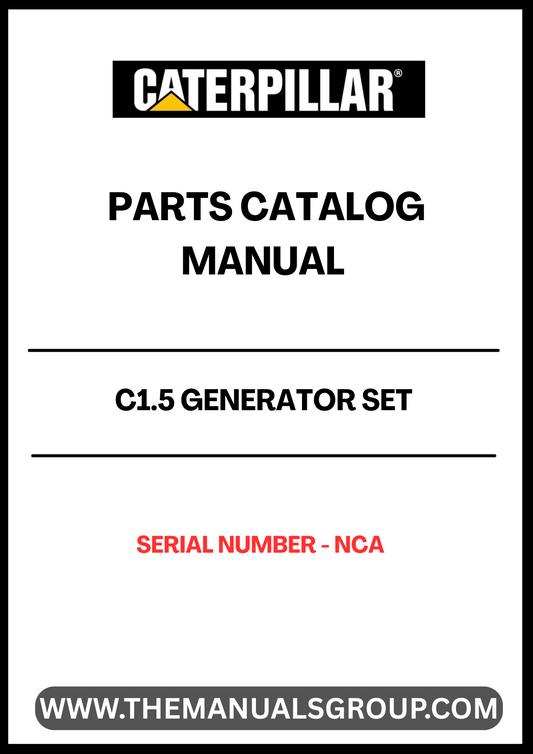 Discover the essential CAT C1.5 Generator Set Parts Catalog Manual, designed specifically for serial number NCAP. This comprehensive manual serves as a vital resource for maintenance and repair, ensuring your generator operates at peak performance.