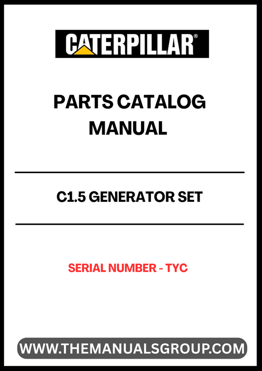 Discover the essential CAT C1.5 Generator Set Parts Catalog Manual, designed specifically for serial number TYC. This comprehensive manual serves as a vital resource for maintenance and repair, ensuring your generator operates at peak performance. With detailed diagrams and part specifications, you can easily identify and source the components you need.