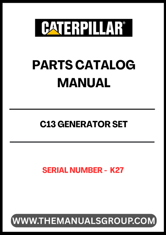 Discover the essential CAT C13 Generator Set Parts Catalog Manual, specifically designed for serial number K27. This comprehensive manual serves as a vital resource for technicians and operators, providing detailed information on parts, specifications, and maintenance procedures to ensure optimal performance of your generator set.