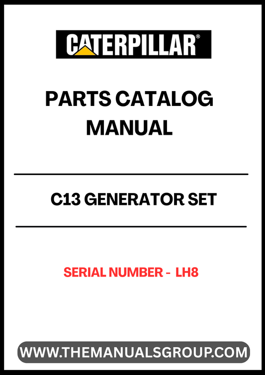 Discover the essential CAT C13 Generator Set Parts Catalog Manual, specifically designed for serial number LH8. This comprehensive manual serves as a vital resource for technicians and operators, providing detailed information on parts, specifications, and maintenance procedures to ensure optimal performance of your generator set.