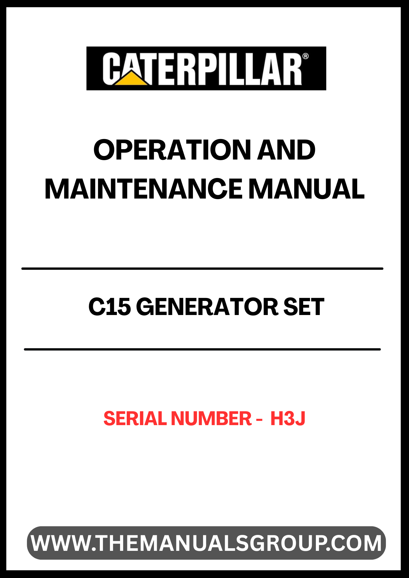 Discover the essential CAT C15 Generator Set Operation and Maintenance Manual, specifically designed for serial number H3J. This comprehensive guide provides detailed instructions and insights to ensure optimal performance and longevity of your generator set.