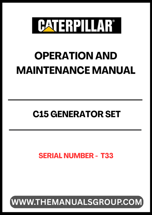 Discover the essential CAT C15 Generator Set Operation and Maintenance Manual, designed specifically for serial number T33. This comprehensive guide provides detailed instructions and insights to ensure optimal performance and longevity of your generator set.