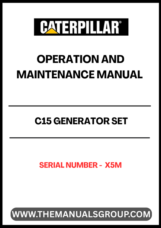 Discover the essential CAT C15 Generator Set Operation and Maintenance Manual, specifically designed for serial number X5M. This comprehensive guide provides detailed instructions and insights to ensure optimal performance and longevity of your generator set.