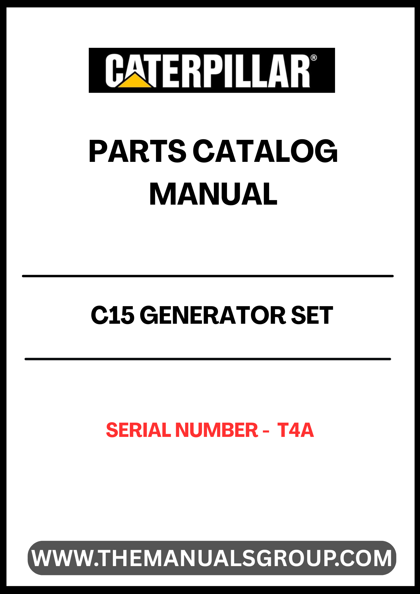  Discover the essential CAT C15 Generator Set Parts Catalog Manual, specifically designed for serial number T4A. This comprehensive manual serves as a vital resource for technicians and operators, providing detailed information on parts, specifications, and maintenance procedures to ensure optimal performance of your generator set.