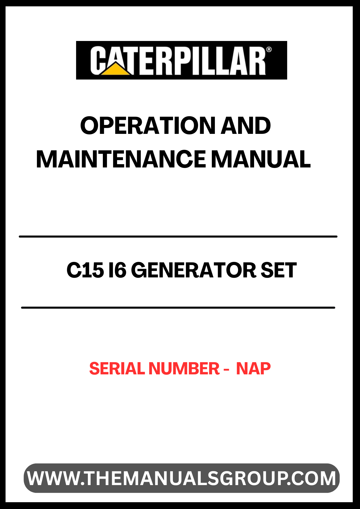 Discover the essential CAT C15 I6 Generator Set Operation and Maintenance Manual, specifically designed for serial number NAP. This comprehensive guide is your go-to resource for understanding the intricacies of your generator set, ensuring optimal performance and longevity.