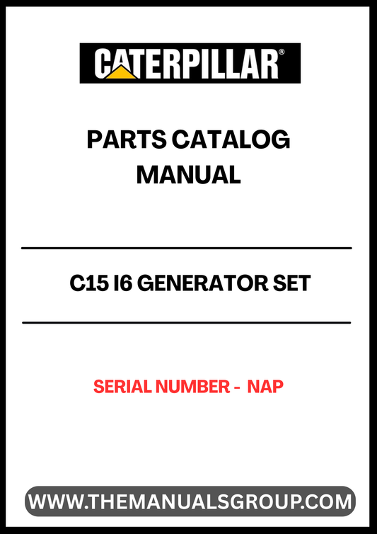 Discover the essential CAT C15 I6 Generator Set Parts Catalog Manual, designed specifically for serial number NAP. This comprehensive manual serves as a vital resource for technicians and operators, providing detailed information on parts, specifications, and maintenance procedures to ensure optimal performance of your generator set.