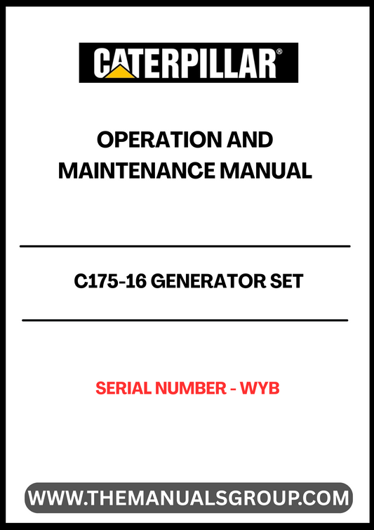 Ensure the optimal performance of your CAT C175-16 Generator Set with the comprehensive Operation and Maintenance Manual. This essential guide, tailored for serial number WYB, provides detailed instructions and insights to help you operate and maintain your generator efficiently.