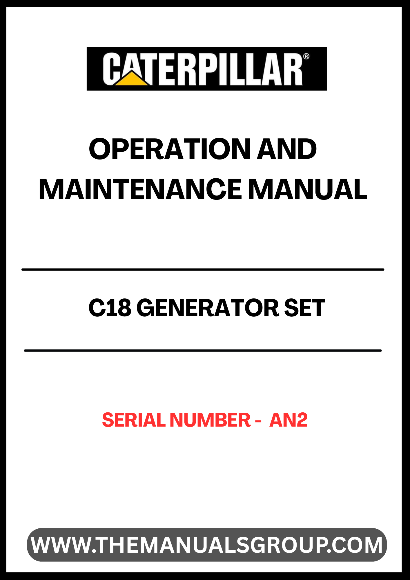 Discover the essential CAT C18 Generator Set Operation and Maintenance Manual, specifically designed for serial number AN2. This comprehensive guide is your go-to resource for understanding the intricacies of your generator set, ensuring optimal performance and longevity.