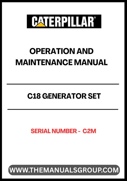 Discover the essential CAT C18 Generator Set Operation and Maintenance Manual, specifically designed for serial number C2M. This comprehensive guide provides detailed instructions and insights to ensure optimal performance and longevity of your generator set.