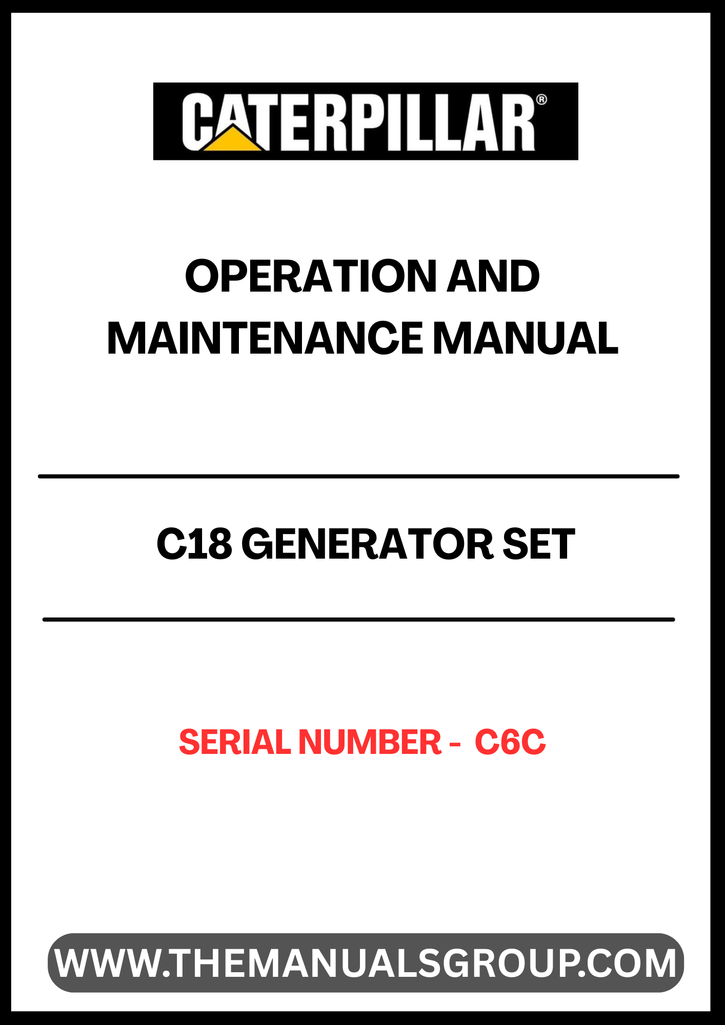Discover the essential CAT C18 Generator Set Operation and Maintenance Manual, specifically designed for serial number C6C. This comprehensive guide is your go-to resource for understanding the intricacies of your generator set, ensuring optimal performance and longevity.
