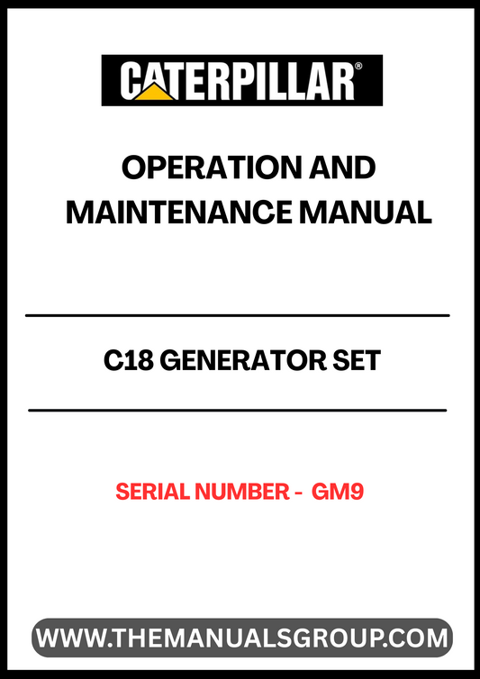 Ensure the optimal performance of your CAT C18 Generator Set with the comprehensive Operation and Maintenance Manual, specifically designed for serial number GM9. This essential guide provides detailed instructions and insights to help you operate your generator efficiently, ensuring reliability in any situation.