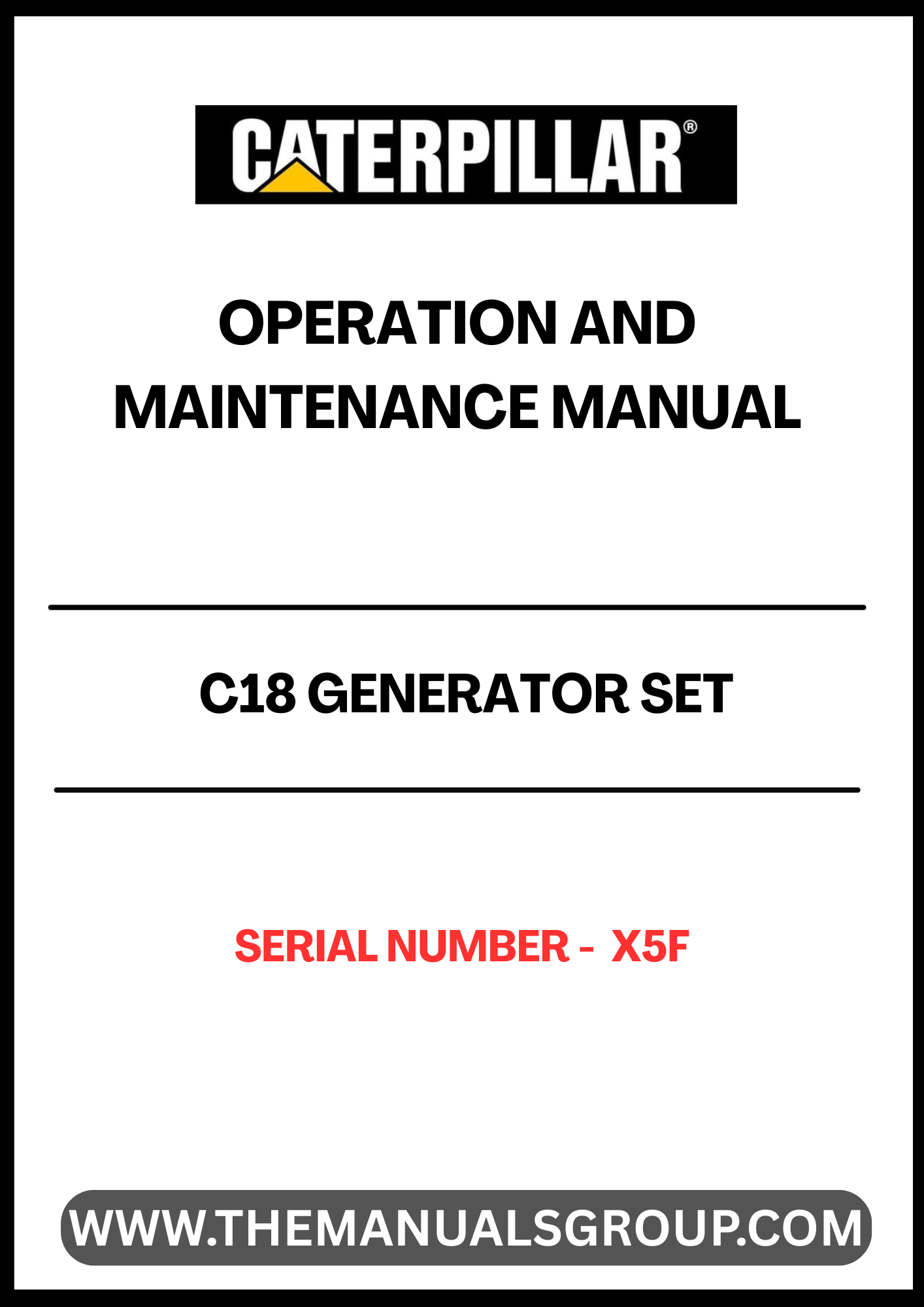 Ensure the optimal performance of your CAT C18 Generator Set with the comprehensive Operation and Maintenance Manual, specifically designed for serial number X5F. This manual serves as an essential resource, providing detailed instructions and guidelines to help you operate and maintain your generator efficiently.
